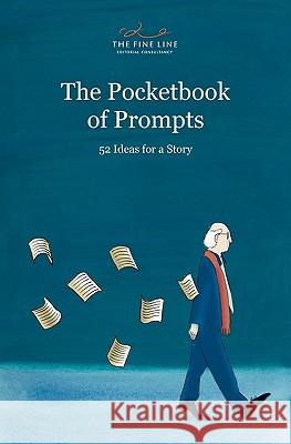 The Pocketbook of Prompts: 52 Ideas for a Story Kate Gould 9780956761002 The Fine Line