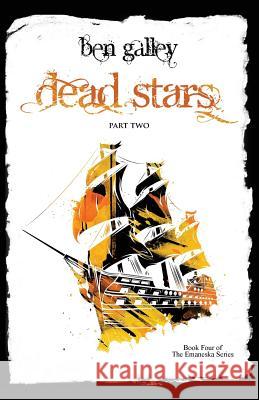 Dead Stars - Part Two Ben Galley 9780956770080 BenGalley.com