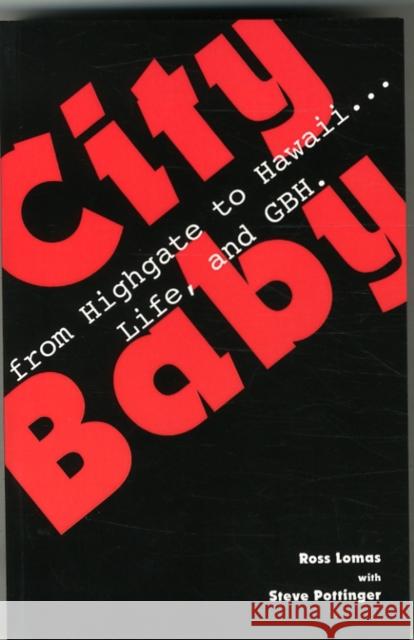 City Baby Ross Lomas, Steve Pottinger 9780956778680