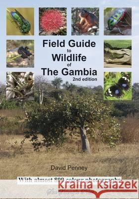 Field Guide to Wildlife of the Gambia David Penney 9780956779526