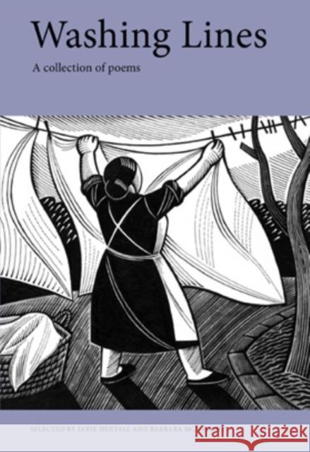 Washing Lines: A Collection of Poems Janie Hextall, Barbara McNaught 9780956826503