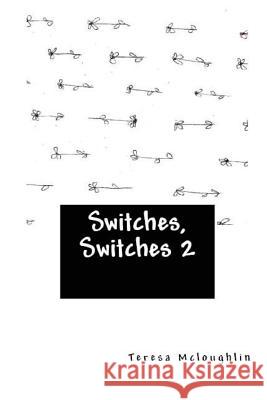 Switches, Switches 2 MS Teresa McLoughlin 9780956860521