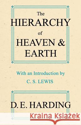 The Hierarchy of Heaven and Earth (abridged) Harding, Douglas Edison 9780956887719