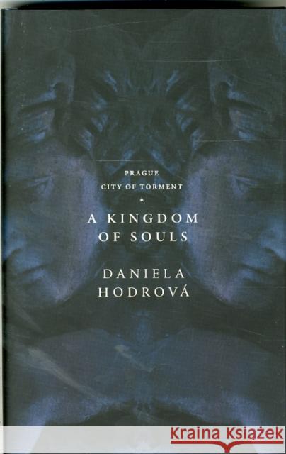 A Kingdom of Souls HODROVA, DANIELA 9780956889058 Jantar Publishing Ltd