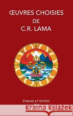 Oeuvres choisies de C. R. Lama Chimed Rigdzin Lama, James Low, Manon Widmer 9780956923936 Simply Being