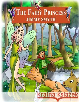 The Fairy Princess Jimmy Smyth 9780956931450