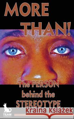 More Than!: The Person Behind the Label Gemma Van Praagh, John R. Gordon, Rikki Beadle-Blair 9780956971999 Team Angelica Publishing
