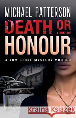 Death or Honour Michael Patterson 9780956979865 Crescent Books Publishing