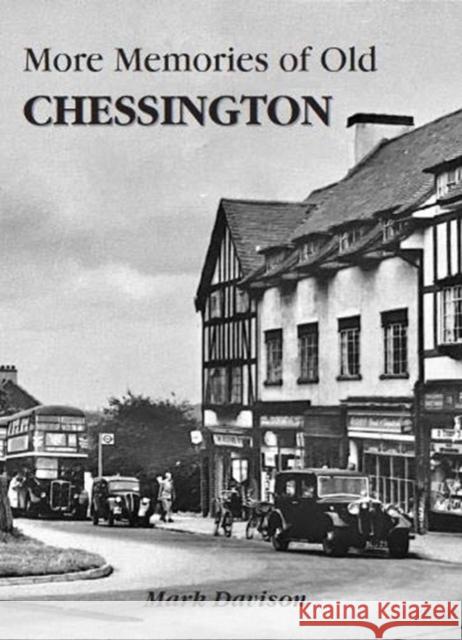 More Memories of Old Chessington Mark Davison 9780956998743