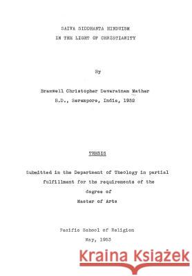 Saiva Siddhanta Hinduism In The Light of Christianity Bramwell C D Mather   9780957025127 Souljourney Publishing