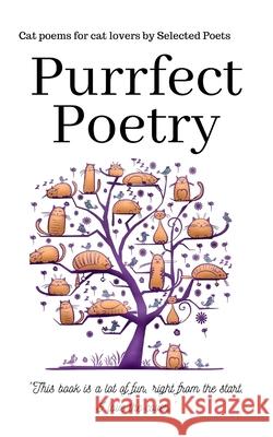 Purrfect Poetry Selected International Poets 9780957071124 Lost Tower Publications