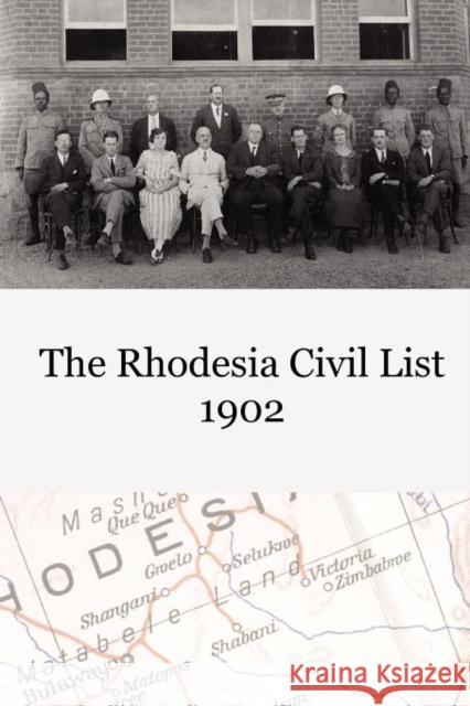 The Rhodesia Civil Service List 1902  9780957083714 Jeppestown Press