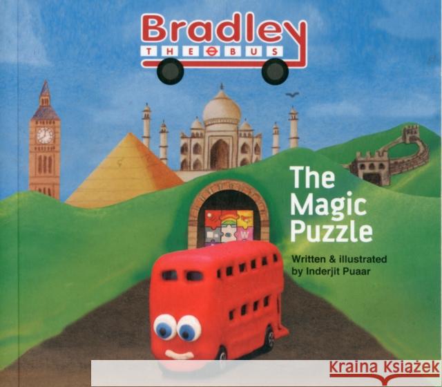 Bradley the Bus - the Magic Puzzle Inderjit Puaar 9780957086708