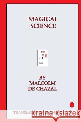 Magical Science Malcolm De Chazal, Jean Bonnin 9780957125872 Red Egg Publishing