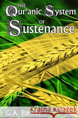 The Qur'anic System of Sustenance G. a. Parwez Saleena Karim Fazal Karim 9780957141643 Libredux Publishing