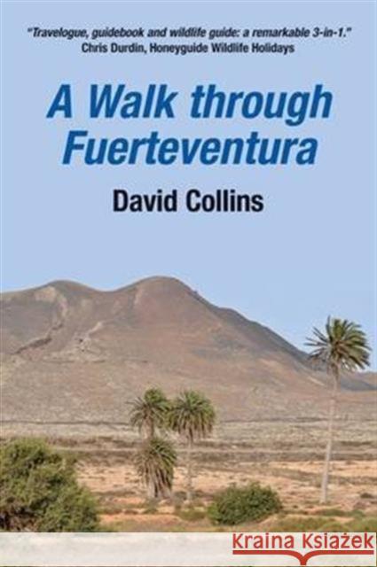 A Walk Through Fuerteventura David Collins 9780957150508