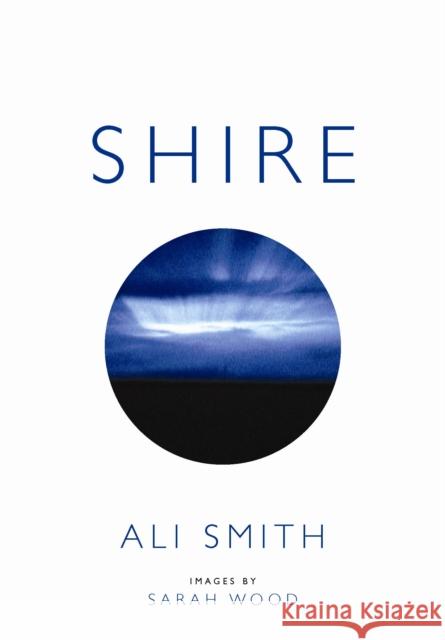 Shire Ali Smith 9780957152823 UEA Publishing Project