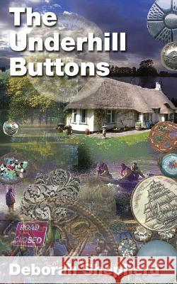 The Underhill Buttons  9780957175624 Shepline Words