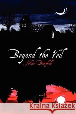 Beyond the Veil Johan Burghall 9780957186309