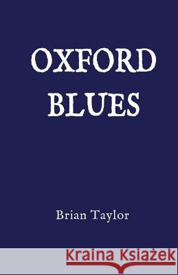 Oxford Blues Brian F Taylor 9780957190184 Universal Octopus