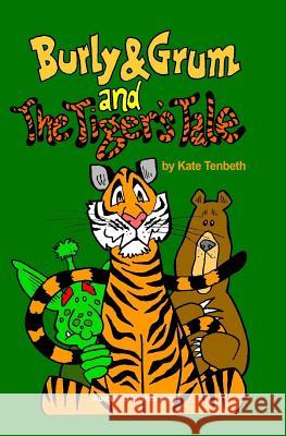 Burly & Grum and The Tiger's Tale: A Burly & Grum Short Story Jones, Rob 9780957211971 Magic Toy Books