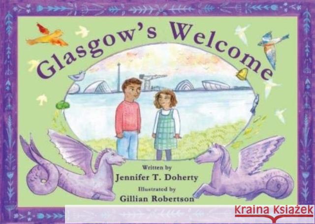 Glasgow's Welcome Jennifer T. Doherty 9780957230965 Serafina Press