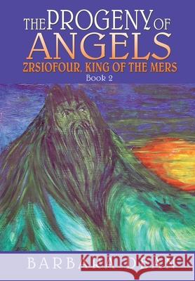 The Progeny of Angels Barbara Dean 9780957247017 Newpole Books