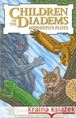 Children of the Diadems: Mephisto's Plots: Book two Sonia Braithwaite, Matthew Willis 9780957274037 Sonia Braithwaite