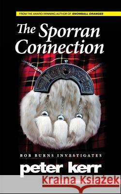 The Sporran Connection: Bob Burns Investigates  9780957306257 Oasis-WERP