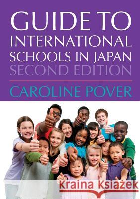 Guide to International Schools in Japan Caroline Pover   9780957328242