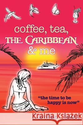 Coffee Tea the Caribbean & Me Caroline James 9780957378285 RamJam Publishing