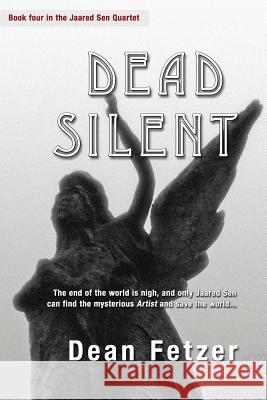 Dead Silent Dean Fetzer 9780957397774