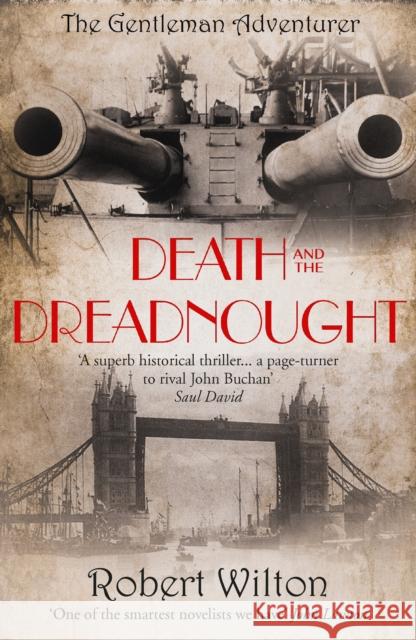 Death and the Dreadnought Robert Wilton 9780957409088 Elbow Publishing