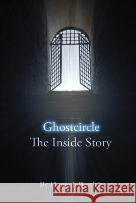 Ghostcircle: The Inside Story Hannah Barrick 9780957415638 Ghostcircle Publishing