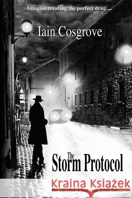 The Storm Protocol Iain Cosgrove 9780957417502 Iain Cosgrove