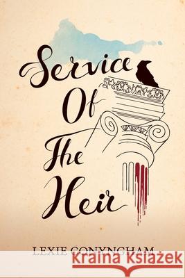 Service of the Heir Lexie Conyngham 9780957431218