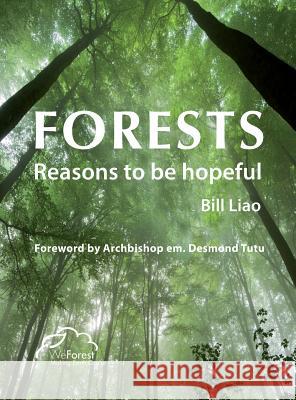 Forests Bill Liao Archbishop Desmond Tutu  9780957436244 Ideos Publications Ltd