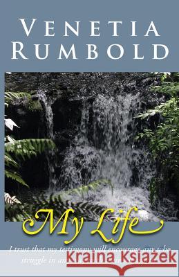 My Life Venetia Rumbold 9780957450219 Zest Publishing Ltd