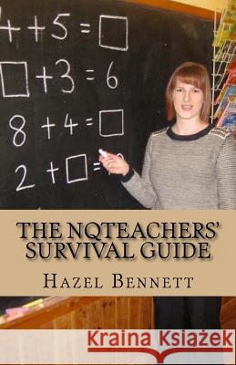 The NQTeachers' Survival Guide: How to pass your induction year with flying colours Johnston, Sharon 9780957464834 Edgware Books