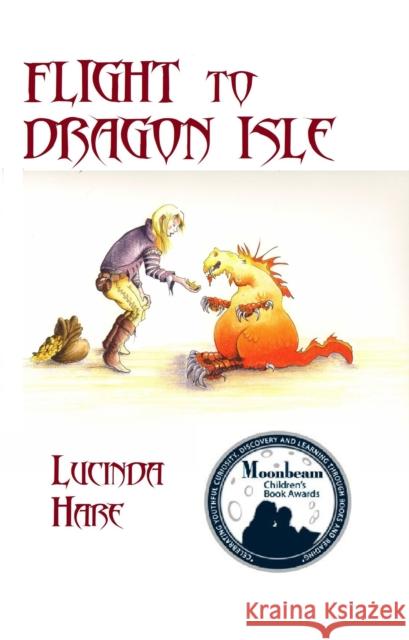 FLIGHT TO DRAGON ISLE  2ND ED LUCINDA HARE 9780957471894 Thistleburr Publishing