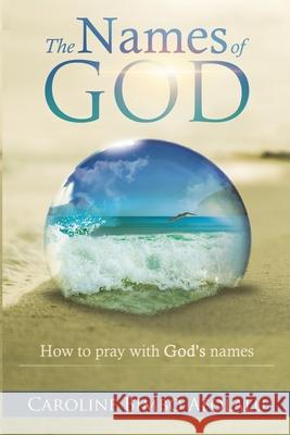 The Names of God Caroline Bimbo Afolalu 9780957475557 Whitstone Books