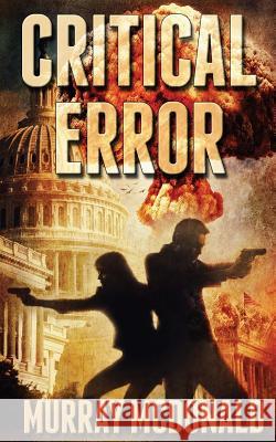 Critical Error MR Murray McDonald 9780957487147