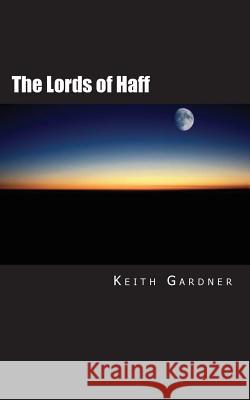 The Lords of Haff Keith Gardner 9780957511088