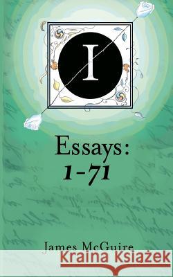 Essays 1-71 James McGuire 9780957526051