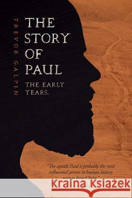 The Story of Paul - the early years. Jordan, James 9780957531871 Tlg Mins
