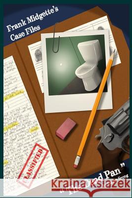 Frank Midgette's Case Files: The Dead Pan Strong, Oliver 9780957545731 Oliver Strong