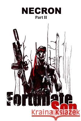 Necron: Part 2: Fortunate Son Oliver Strong 9780957545755 Oliver Strong