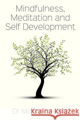 Mindfulness, meditation and self-development Hewitt, Michael 9780957547032