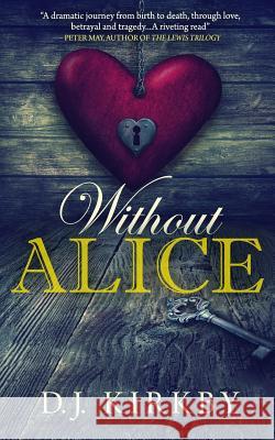 Without Alice D. J. Kirkby 9780957557741 Sunnyside Press