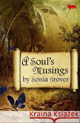 A Soul's Musings Sonia Grover 9780957594784